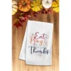 C&F Home Eat Pray & Give Thanks Towel