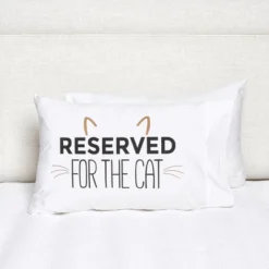 C&F Home Reserved For The Cat Pillowcase